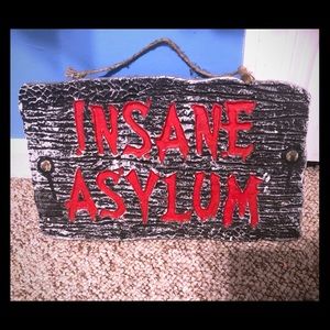 INSANE ASYLUM SIGN Halloween